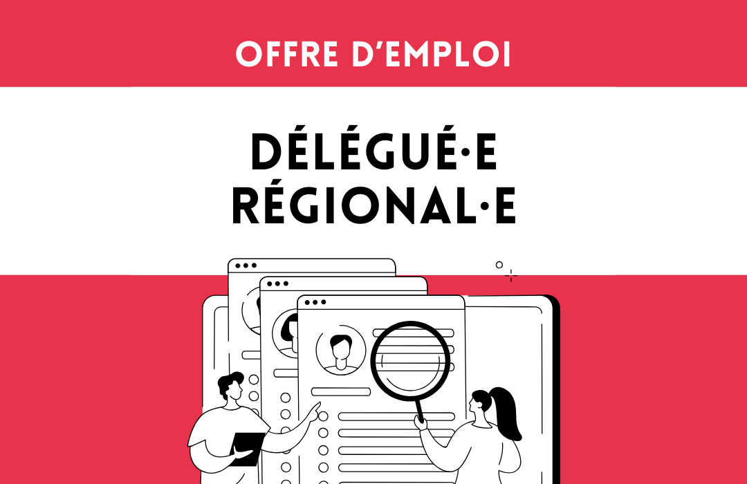 Offre d’emploi – Délégué·e régional·e